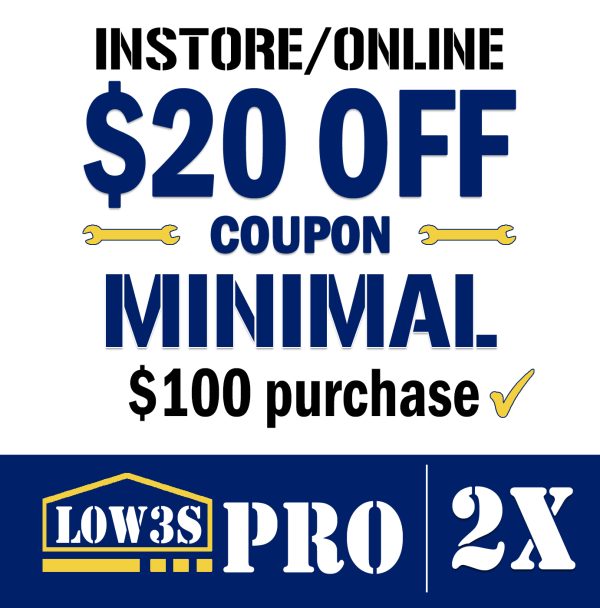 2 Lowe’s for Pros coupons – $20 off $100 each, valid in-store or online