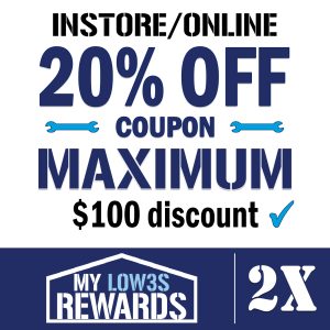 2 Lowe’s MyRewards credit card coupons – 20% off in-store, $100 max per coupon