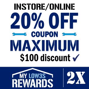 2 Lowe’s MyRewards credit card coupons – 20% off in-store, $100 max per coupon